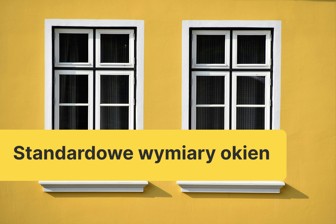 Standardowe wymiary okien - kompletny przewodnik dla budujących i remontujących
